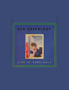 Listen to Dan Greenleaf, watch music videos, read bio, see tour dates & more!