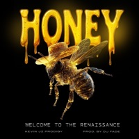 HONEY (DIG A HOLE LIKE A MOLE) - Single - Kevin JZ Prodigy
