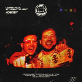 Nobody Cloverdale & Return Of The Jaded