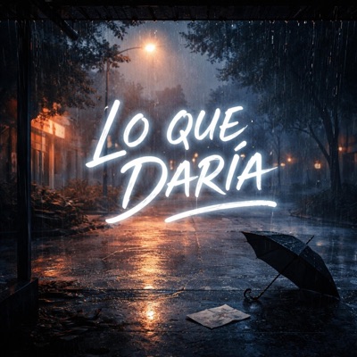 Lo que daría (feat. ISAK) - Single