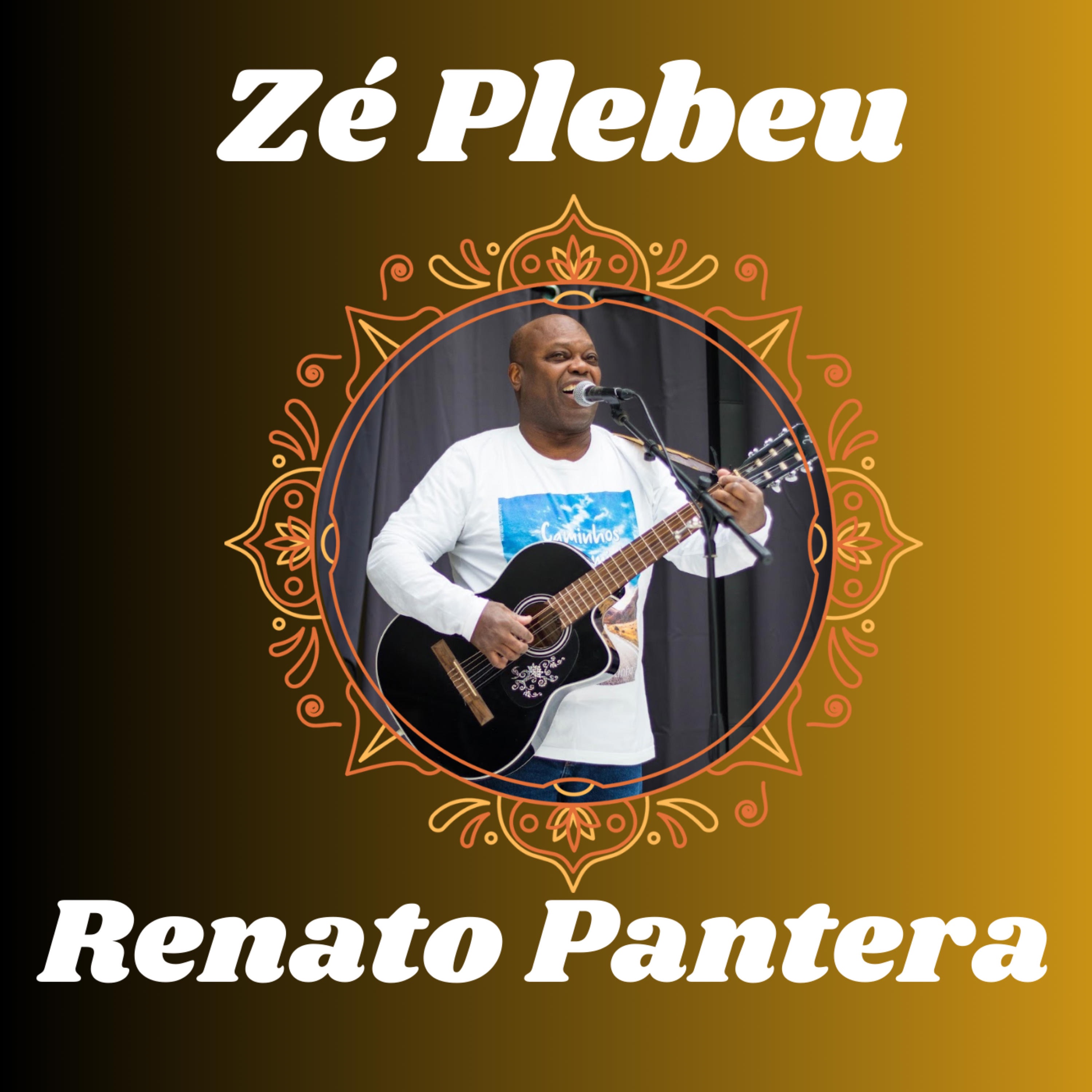 Renato Pantera - ZE PLEBEU - Berlim DE - autoral