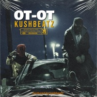 OTOT (feat. Zealoux, Digaly Music, Slim Chr1s & El Mood) - Single - KushBombe