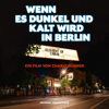Wenn es dunkel und kalt wird in Berlin (Original Soundtrack / Live) - Element of Crime