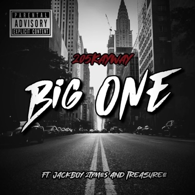 Big One (feat. Jackboy 2Tymes & Treasuree) - Single