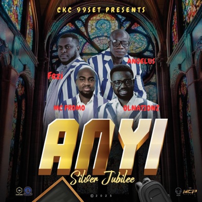 Anyi (Silver Jubilee) (feat. Olnationz, Angelus & Fezi) - Single