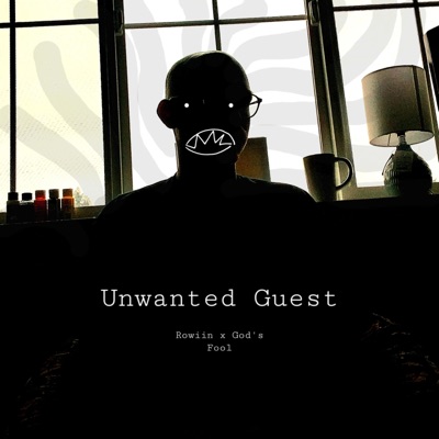Unwanted Guest (feat. God's Fool) - Single