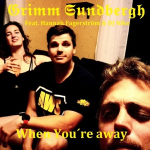 When You're Away (feat. Hannah Fagerström & Dj Niko)