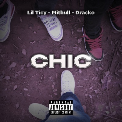 Chic (feat. Mithull & Nba Dracko) - Single
