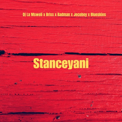 Stanceyani (feat. Brixx & Badman) - Single