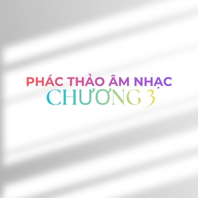 Phác Thảo Âm Nhạc (Chương 3)