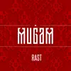 RAST - Muğam