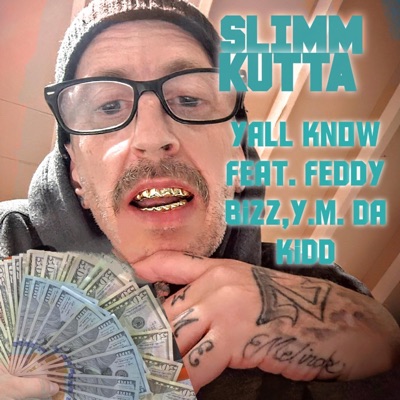 Yall Know (feat. Feddy Bizz & Y.M. Da Kidd) - Single