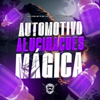Automotivo Alucinações Mágica - Single - MC VN Cria & MC FURI SP
