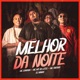 Melhor da Noite Single