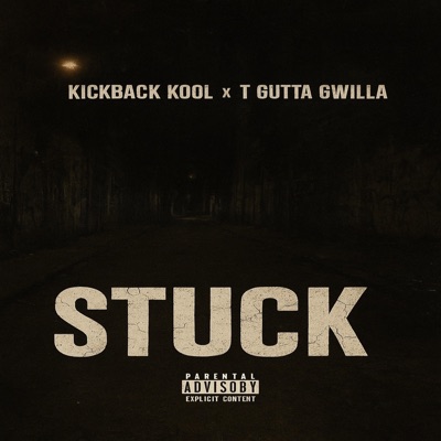 Stuck (feat. Kickback Kool) - Single