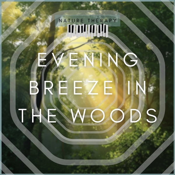 Evening Breeze in the Woods