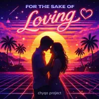 For The Sake Of Loving