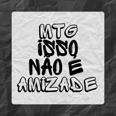 Mtg Isso Não é Amizade (feat. DuCerra) - Single
