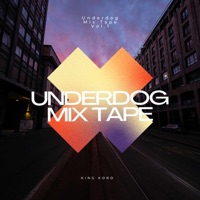 Underdog Mixtape - King Koro