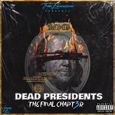 Dead Presidents 3: The Final Chapter