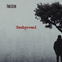 Background - Single - Yung Aston
