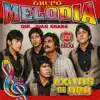 Grupo Melodía - El Infeliz