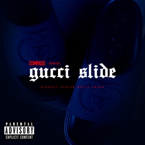Gucci Slide (feat. X Papsii)