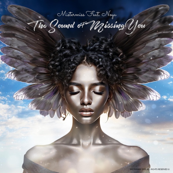 The Sound Of Missing You (feat. Noya)