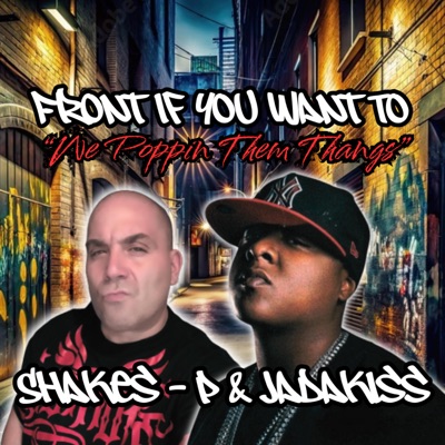 Front if you Want To "We Popin Them Thangs" (feat. Jadakiss) - Single