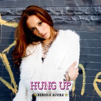 Hung Up - Single - Daniela Alvira & Different Hits