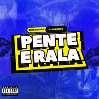 Pente e Rala - Single - Brigadeiro & Dj Granfino