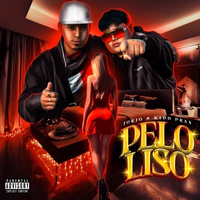 PELO LISO (feat. Kidd Prax) - Single