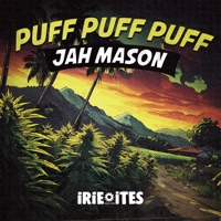 Puff Puff Puff - Single - Jah Mason, Irie Ites & Riddim Factory