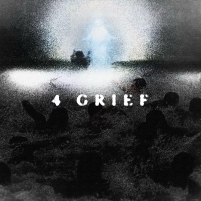 4 Grief - Single
