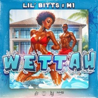 Wettah - Single - Lil' Bitts & M1 aka Menace