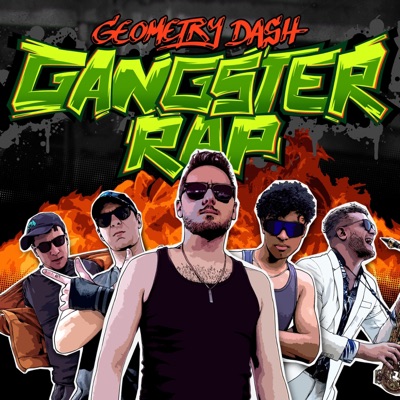 GEOMETRY DASH GANGSTER RAP - Single