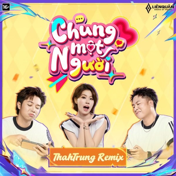 Chung Một Người (ThahTrung Remix)
