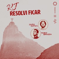 Rj Resolvi Ficar (feat. Fabio Brazza) - Single - João Catan