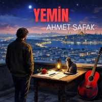 Yemin - Single - Ahmet Şafak