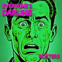 BLISTERS — EVERYONE'S DARLING