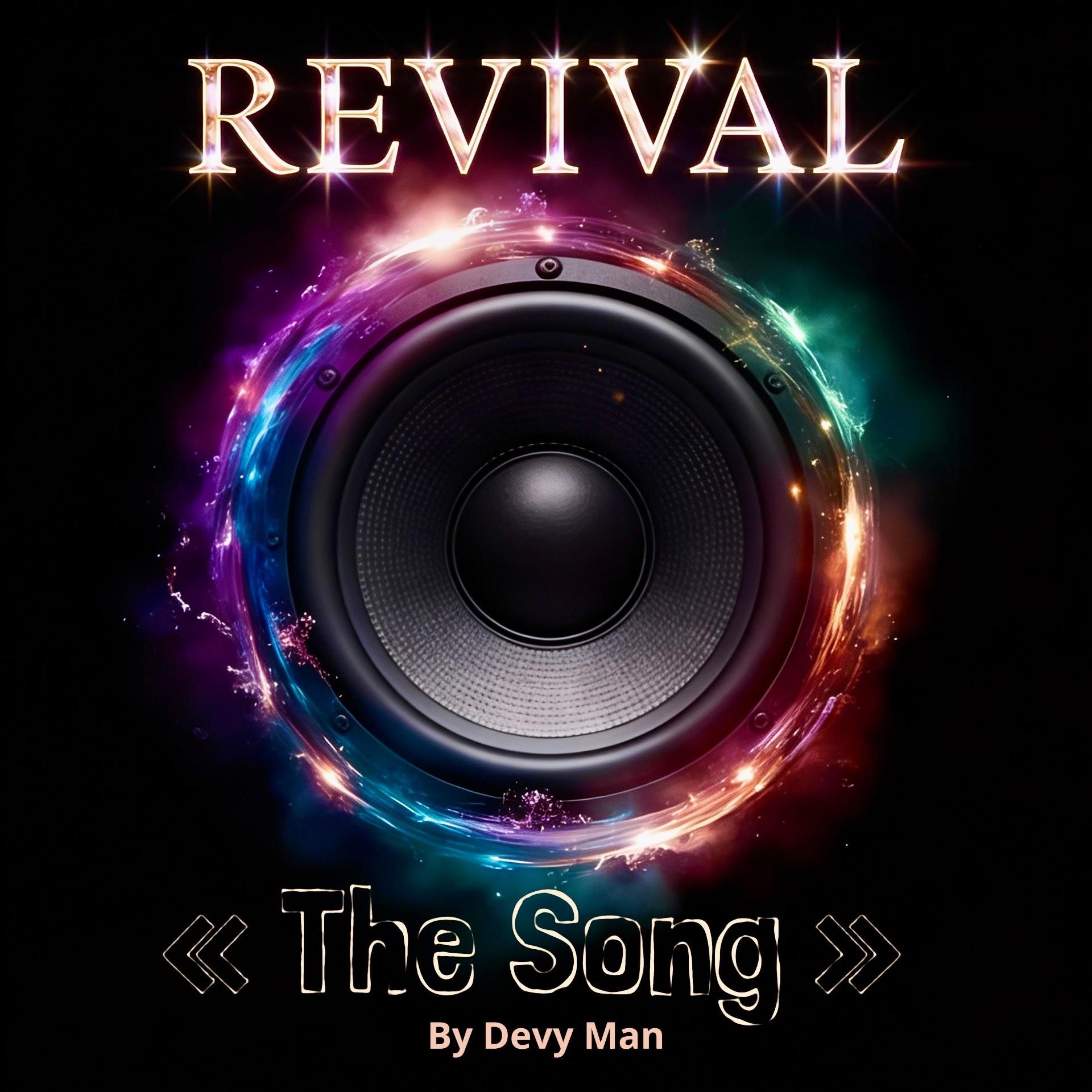 DEVY MAN - REVIVAL : THE SONG