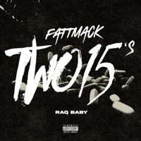Two 15's (feat. Raq baby) - Single - FattMack