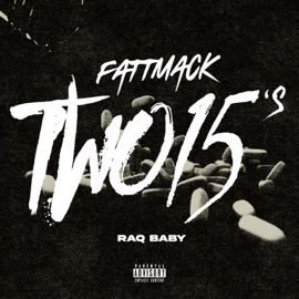 Two 15's (feat. Raq baby) FattMack