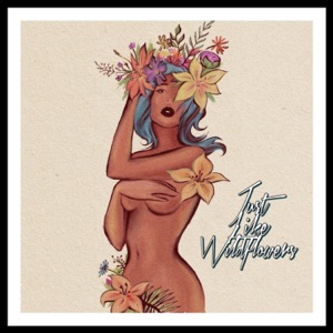 Just Like Wildflowers