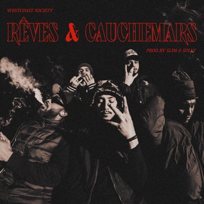 Reves & Cauchemars (feat. Benzze, Gizi, NEMEY & ONEY) - EP