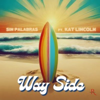 Way Side (feat. Kat Lincoln) - Single - Sin Palabras