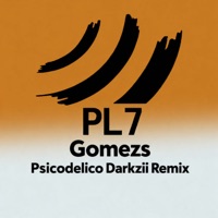 Psicodelico Darkzii Remix - Single - Gomezs
