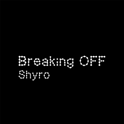 Breaking Off - Single