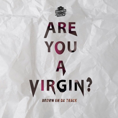 Are You A Virgin? - Single