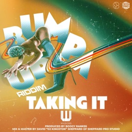 Taking It (feat. Wadicks) [Bumpa Up Riddim] Boogy Rankss